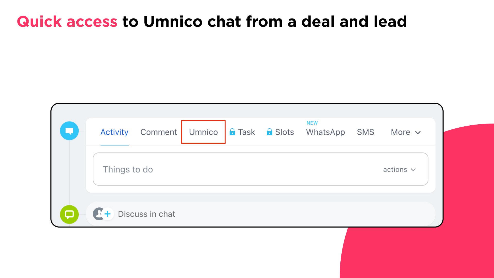 Quick access to Umnico chat from a deal and lead card